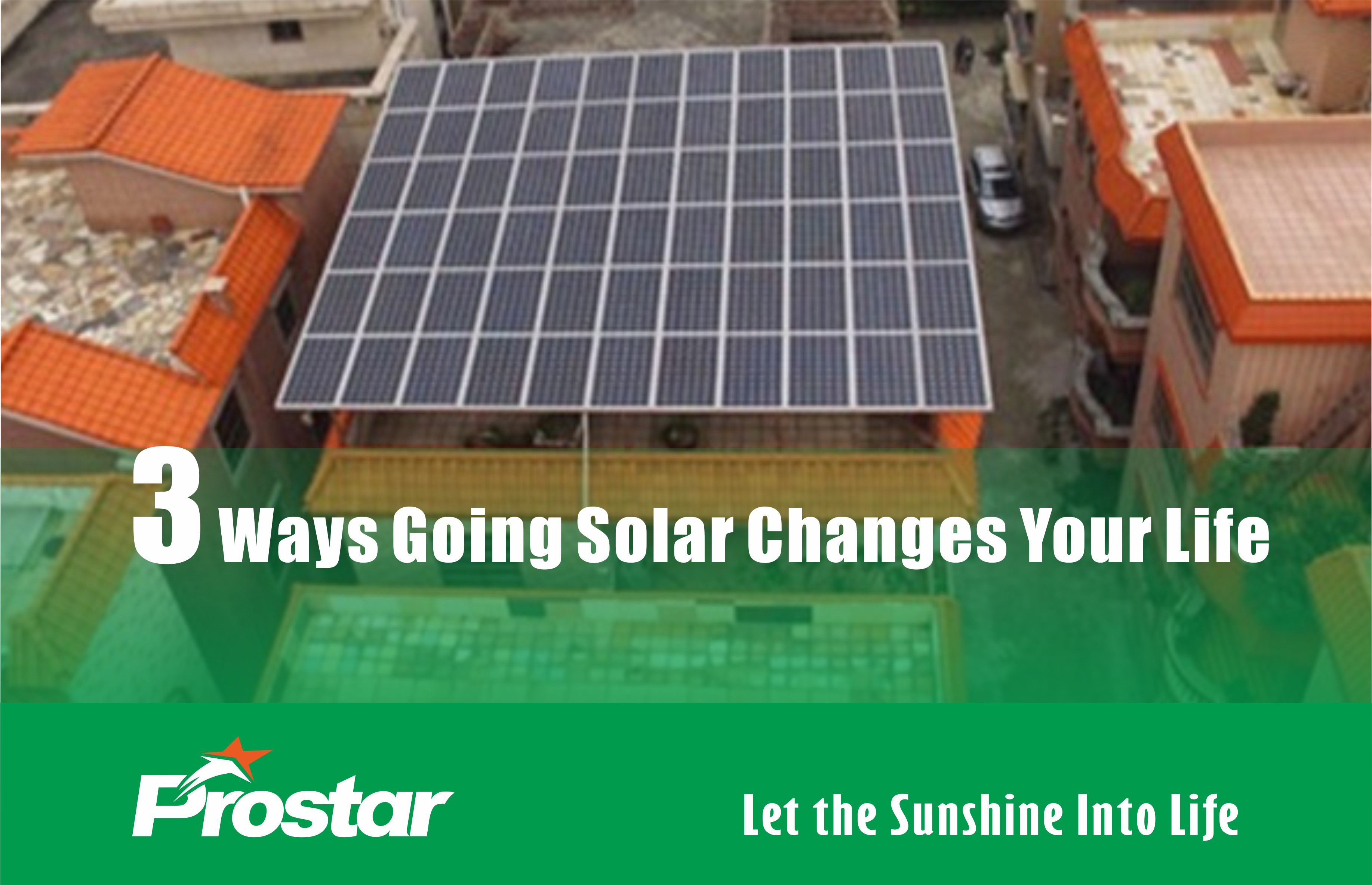 3 Ways Going Solar Changes Your Life