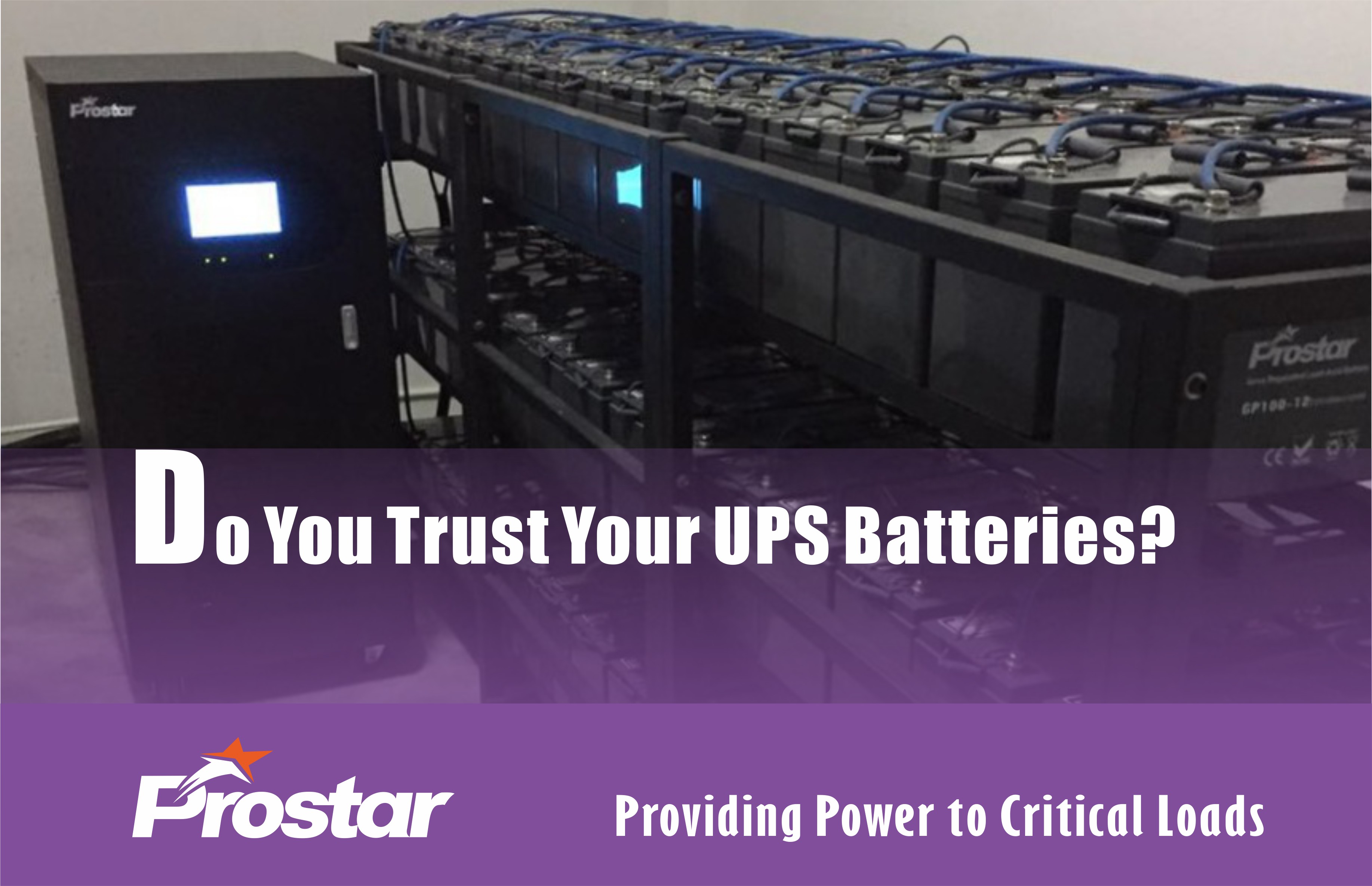 Do You Trust Your UPS Batteries?