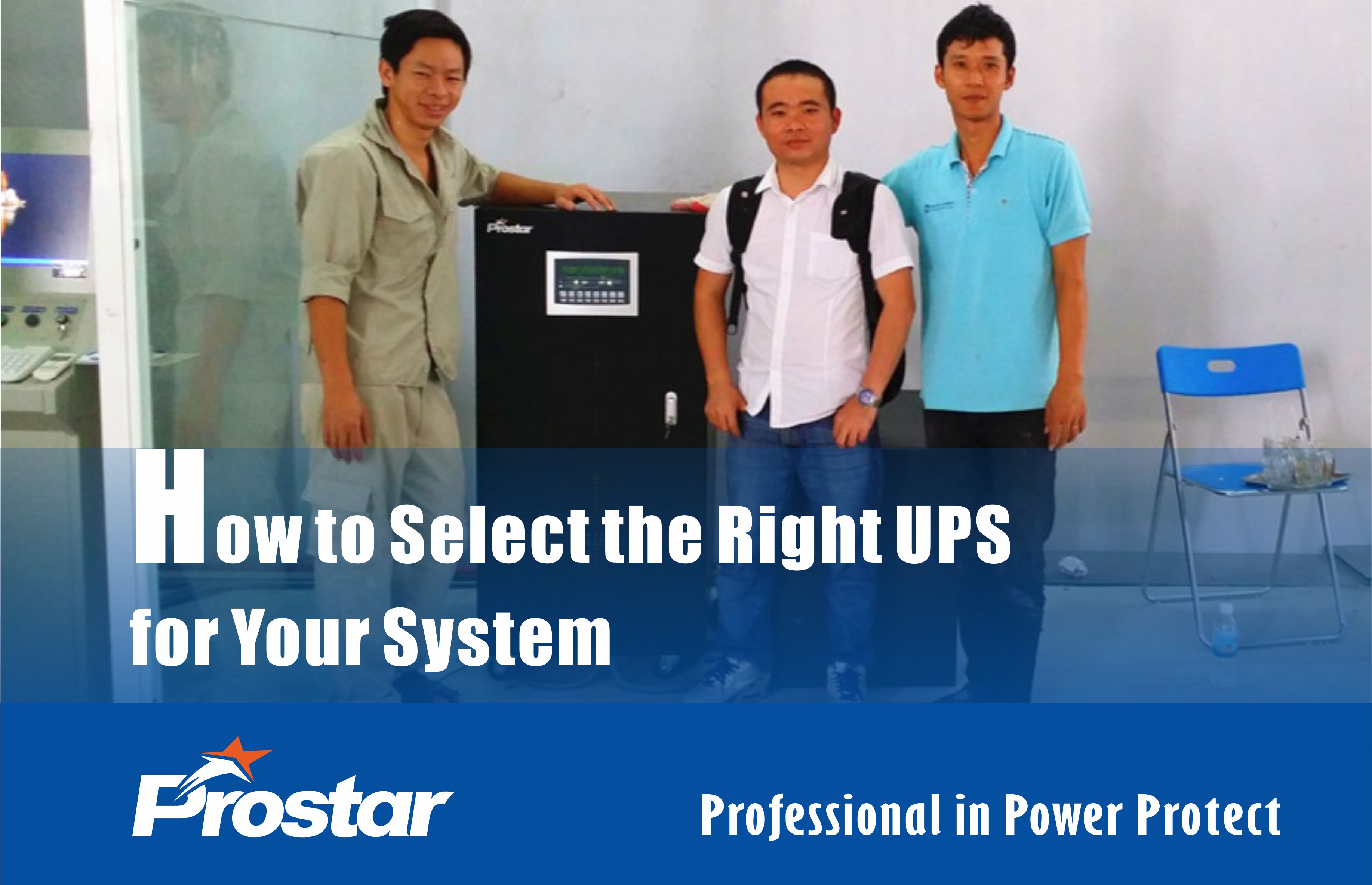 How to Select the Right UPS for Your System