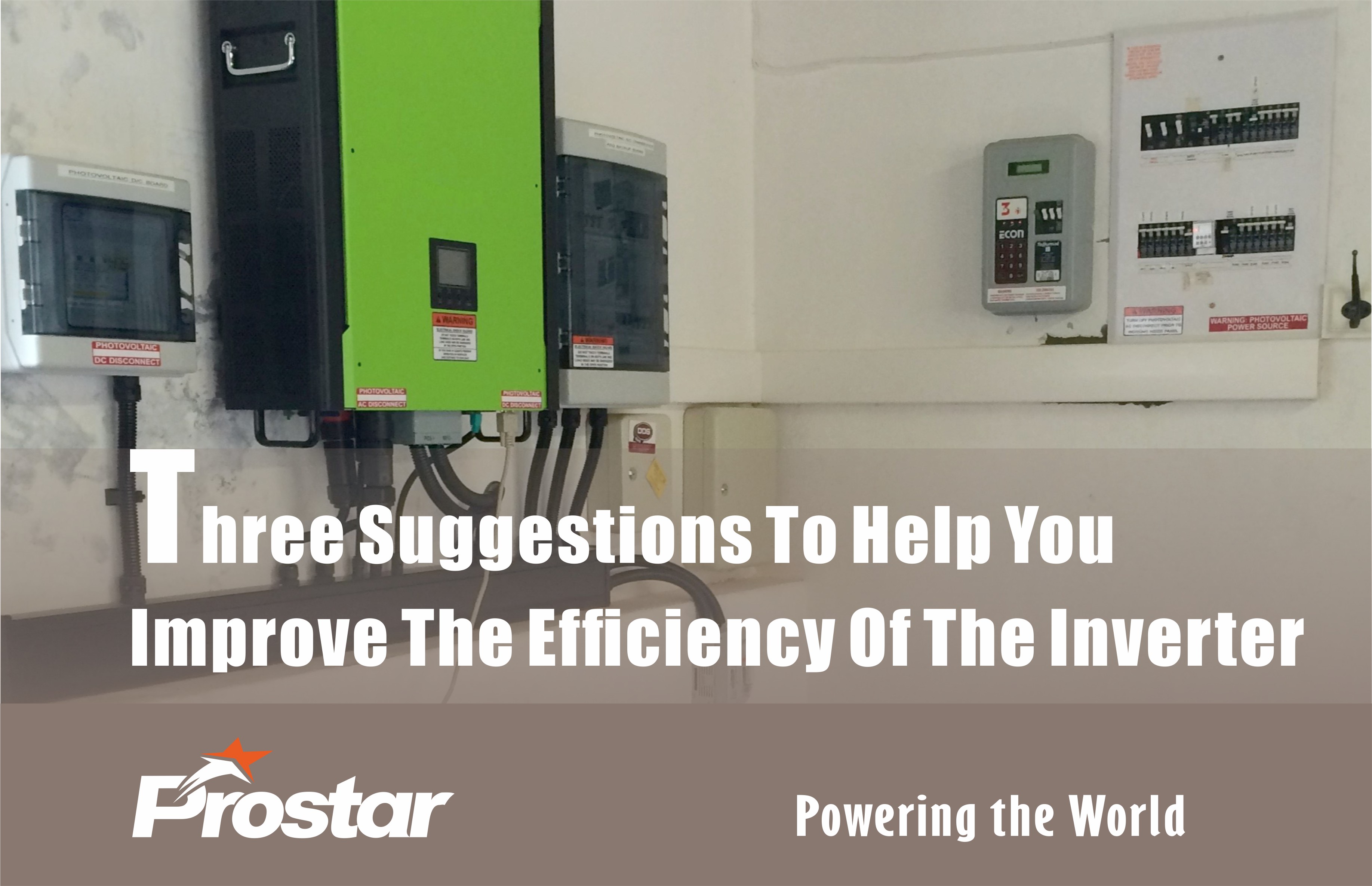 Three Suggestions To Help You Improve The Efficiency Of The Inverter