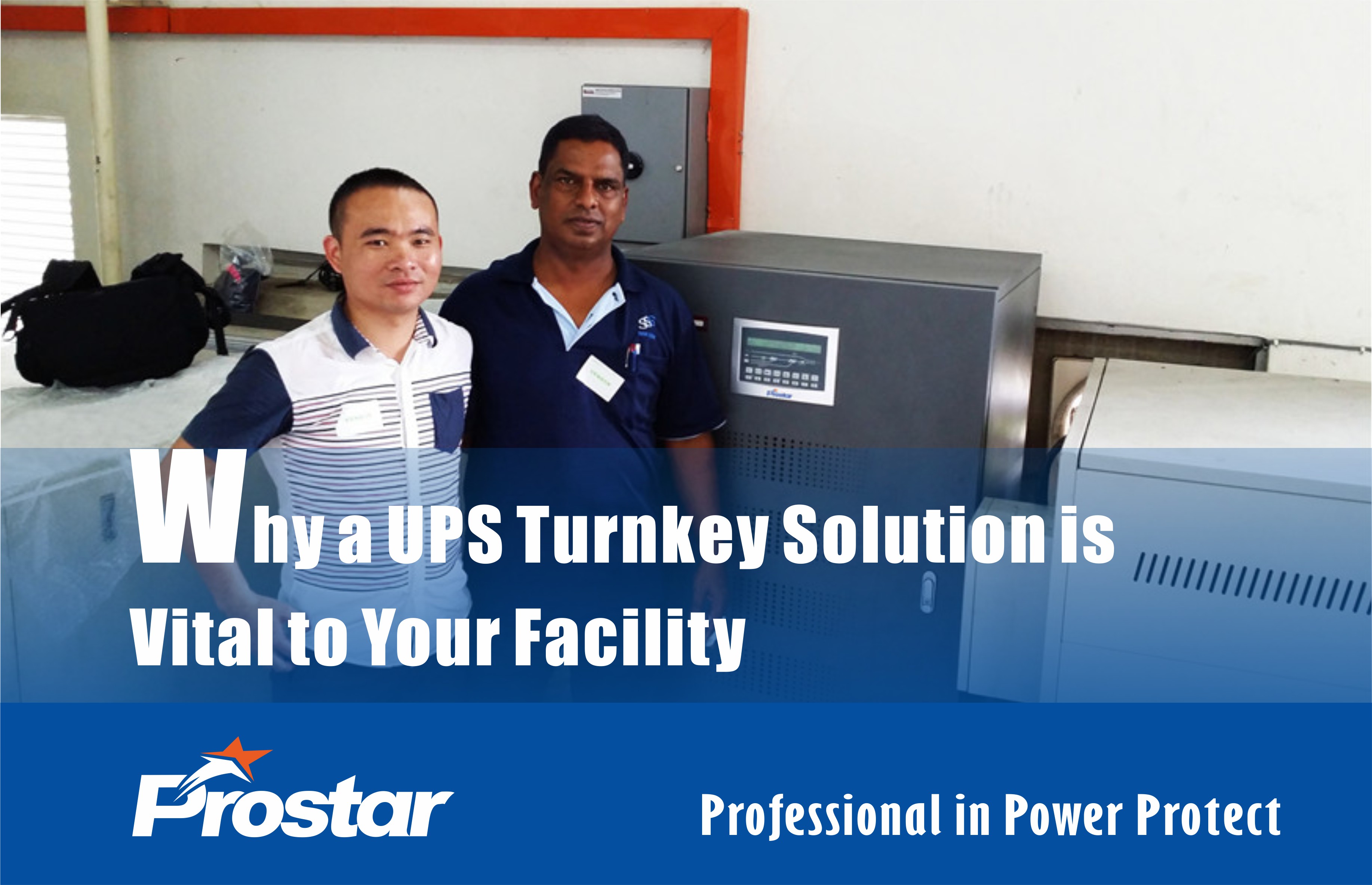 Why a UPS Turnkey Solution is Vital to Your Facility